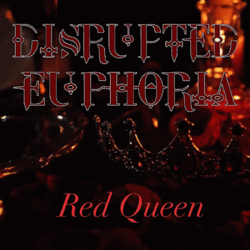 Disrupted Euphoria : Red Queen